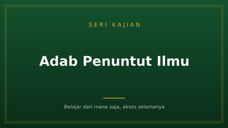 Poster seri kajian Adab Penuntut Ilmu